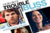 The Trouble With Bliss: Trailer