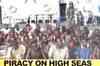 Pirate attacks likely to go up this year: Sources