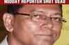 Journalist shot dead in Mumbai