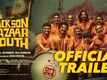 Jackson Bazaar Youth - Official Trailer