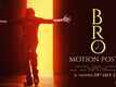 Bro - Motion Poster