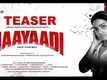 Naayaadi - Official Teaser