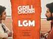 LGM: Let&rsquo;s Get Married | Song - Grill Chicken (Lyrical)