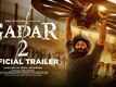 Gadar 2 - Official Trailer
