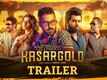 Kasargold - Official Trailer