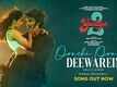 Yaariyan 2 | Song - Oonchi Oonchi Deewarein