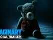 Imaginary - Official Trailer