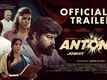 Antony - Official Trailer