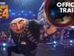 Despicable Me 4 - Official Trailer