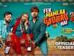 Fer Mamlaa Gadbad Hai - Official Teaser