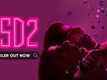 LSD 2: Love Sex Aur Dhokha 2 - Official Trailer