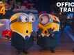 Despicable Me 4 - Official Trailer
