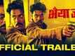 Bhaiyya Ji - Official Trailer