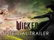 Wicked - Official Trailer
