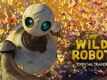 The Wild Robot - Official Trailer