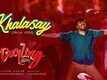 Darling | Song - Khalasay (Lyrical)
