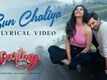 Darling | Song - Sun Chaliya (Lyrical)