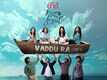 Roti Kapda Romance | Song - Vaddu Ra (Lyrical)