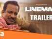 Lineman Trailer: Charlie, Jegan Balaji, Saranya Ravichandran and Aditi Balan Starrer Lineman Official Trailer