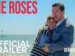 The Roses - Official Trailer