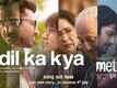 Metro&hellip;In Dino | Song - Dil Ka Kya