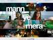 Metro&hellip;In Dino | Song - Mann Ye Mera (Lyrical)