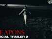 Weapons - Official Trailer
