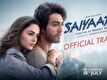 Saiyaara - Official Trailer
