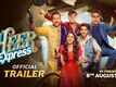 Heer Express - Official Trailer