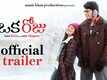 Oka Roju - Official Trailer