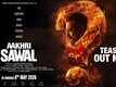 Aakhri Sawal - Official Teaser