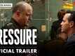 Pressure- Official Trailer​​​​​​​​​​​​​​​​​​​​​​​​​​​​​​​​​​​​​​​​​​​​​​​​​​​​​​​​​​​​​​​​​​​​​​​​​​​​​​​​​​​​​​​​​​​​​​​​​​​​​​​​​​​​​​​​​​​​​​​​​​​​​​​​​​​​​​​​​​​​​​​​​​​​​​​​​​​​​​​​​​​​​​​​​​​​​​​​​​​​​​​​​​​​​​​​​​​​​​​​​​​​​​​​​​​​​​​​​​​​​​​​​​​​​​​​​​​​​​​​​​​​​​​​​​​​​​​​​​​​​​​​​​​​​​​​​​​​​​​​​​​​​​​​​​​​​​​​​​​​​​​​​​​​​​​​​​​​​​​​​​​​​​​​​​​​​​​​​​​​​​​​​​​​​​​​​​​​​​​​​​​​​​​​​​​​​​​​​​​​​​​​​​​​​​​​​​​​​​​