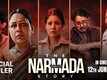The Narmada Story - Official Trailer