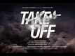 Official Trailer | 2 - Take Off