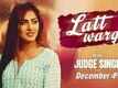 Latt Wargi - Ravinder Grewal - Judge Singh LLB - Harf Cheema - Latest Punjabi Song 2015