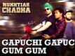 Gapuchi Gapuchi Gum Gum Official Video Song | Mukhtiar Chadha | Diljit Dosanjh