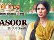 Kasoor | Song - Manje Bistre