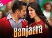 Banjaara | Song - Ek Tha Tiger