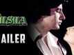 Silsila Trailer