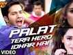 Main Tera Hero Trailer