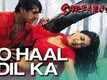 Jo Haal Dil Ka - Sarfarosh