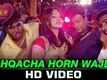 Ishqacha Horn Wajla - Yaaro Ki Yaari