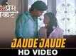 Jaude Jaude - Prem Sankat