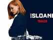 Official Teaser - Miss Sloane