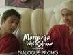 Margarita With A Straw - Dialogue Promo 1 | Starring Kalki Koechlin | 17th April 2015