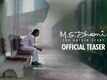 Official Teaser - M.S. Dhoni: The Untold Story