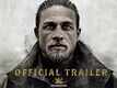 Official Trailer | 1 - King Arthur: Legend Of The Sword
