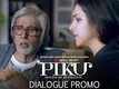 Saare reports normal hai | Dialogue Promo 6 | Piku | 8th May