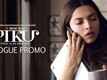I don&rsquo;t need your taxi | Dialogue Promo 7 | PIKU | 8th May