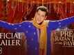 Prem Ratan Dhan Payo Official Trailer | Salman Khan & Sonam Kapoor | Sooraj Barjatya | Diwali 2015